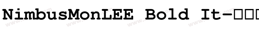 NimbusMonLEE Bold It字体转换